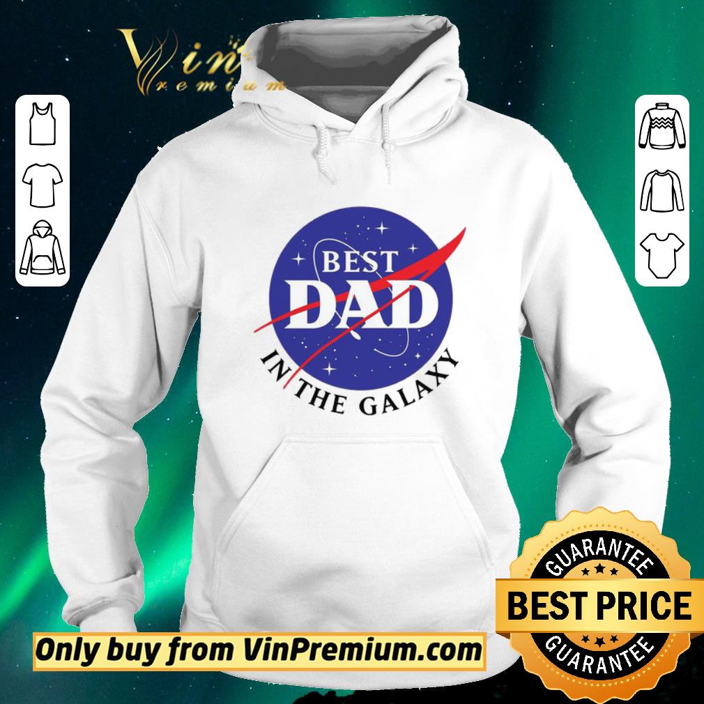 61a2be03 awesome nasa best dad in the galaxy shirt sweater 4 - Awesome NASA Best Dad in the galaxy shirt sweater