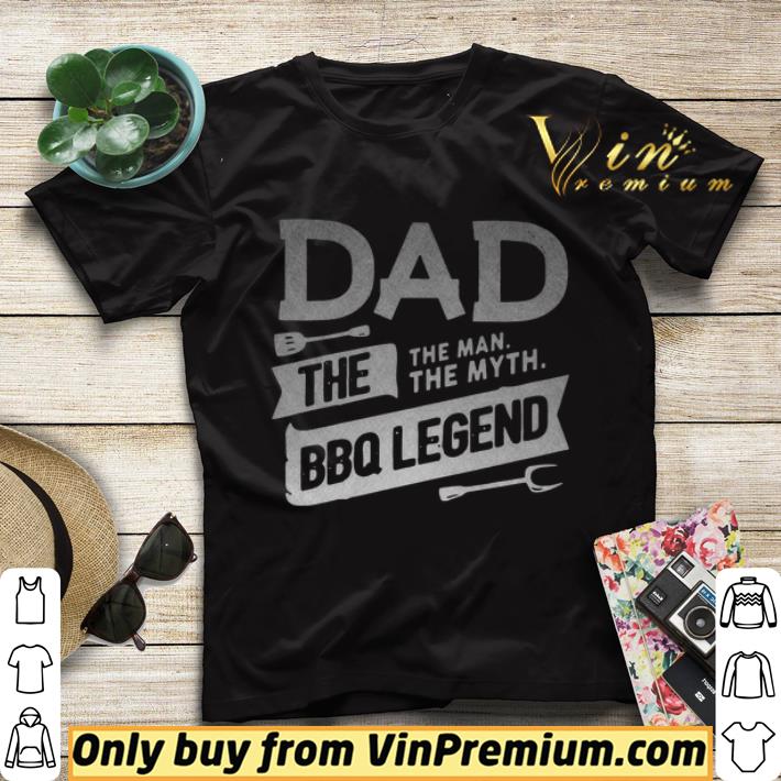 Dad The Man The Myth Bbq Legend shirt sweater 643687bf dad the man the myth bbq legend shirt sweater 4 - Dad The Man The Myth Bbq Legend shirt sweater