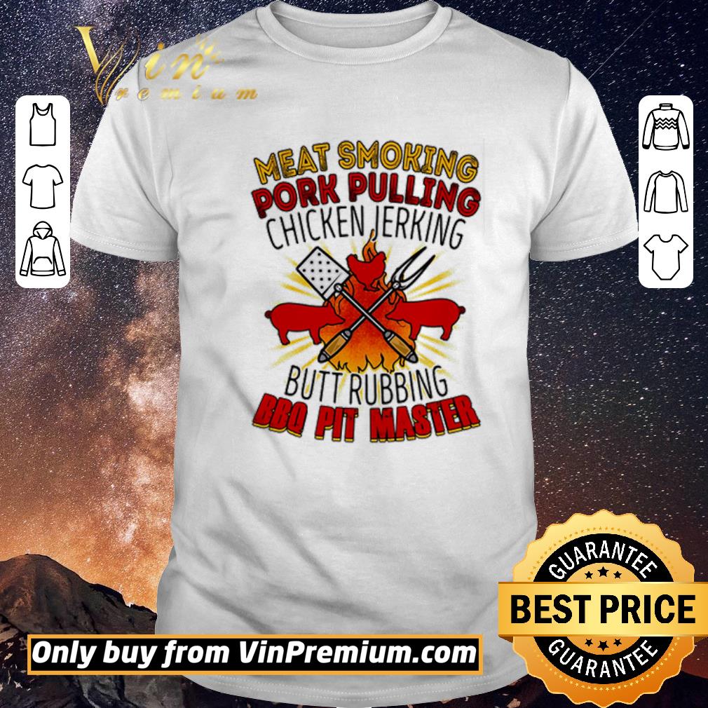 Original Meat Smoking Pork Pulling Chicken Jerking Butt Rubbing Bbq Pit Master shirt sweater