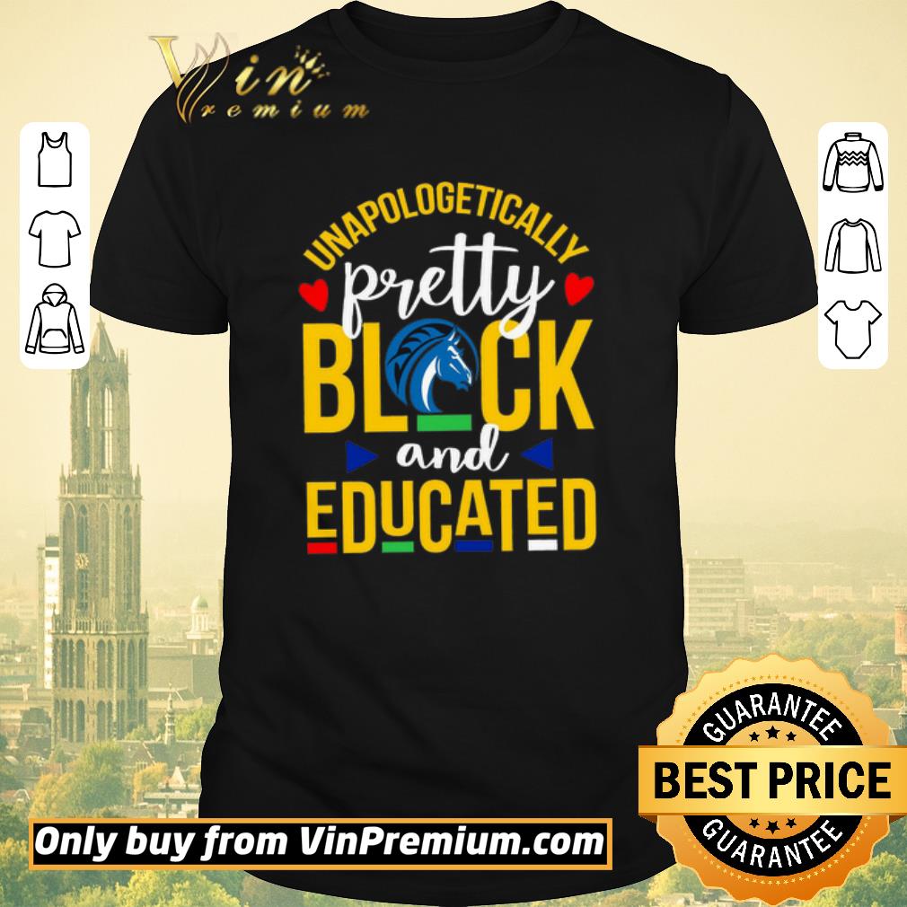 Hot Unapologetically Pretty Black Fayetteville State University And Educated shirt sweater