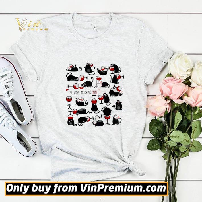 69a5ff9b cats 20 ways to drink wine shirt sweater 4 - Cats 20 Ways To Drink Wine shirt sweater