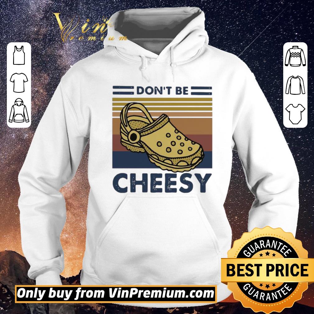 69c16e72 awesome don t be cheesy crocs vintage shirt sweater 4 - Awesome Don’t Be Cheesy Crocs Vintage shirt sweater