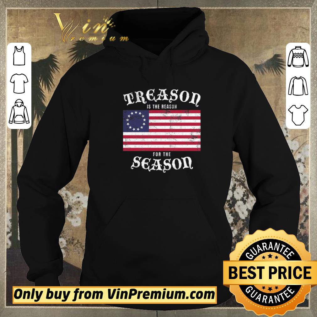 6b1b278d nice treason is the reason for the season united states flag 1776 shirt sweater 4 - Nice Treason Is The Reason For The Season United States Flag 1776 shirt sweater