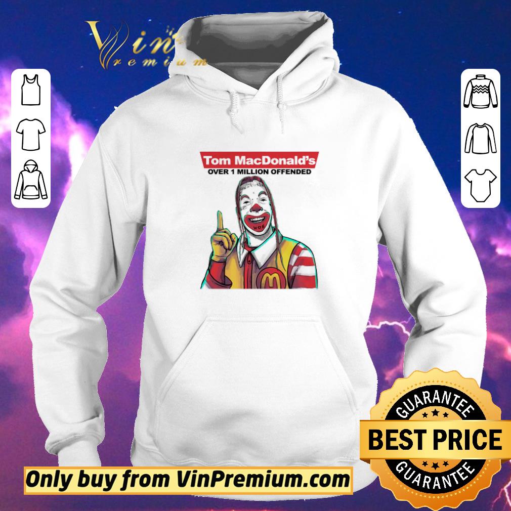 6c0dfe01 official tom macdonald s over 1 million offended shirt sweater 4 - Official Tom Macdonald’s over 1 million offended shirt sweater