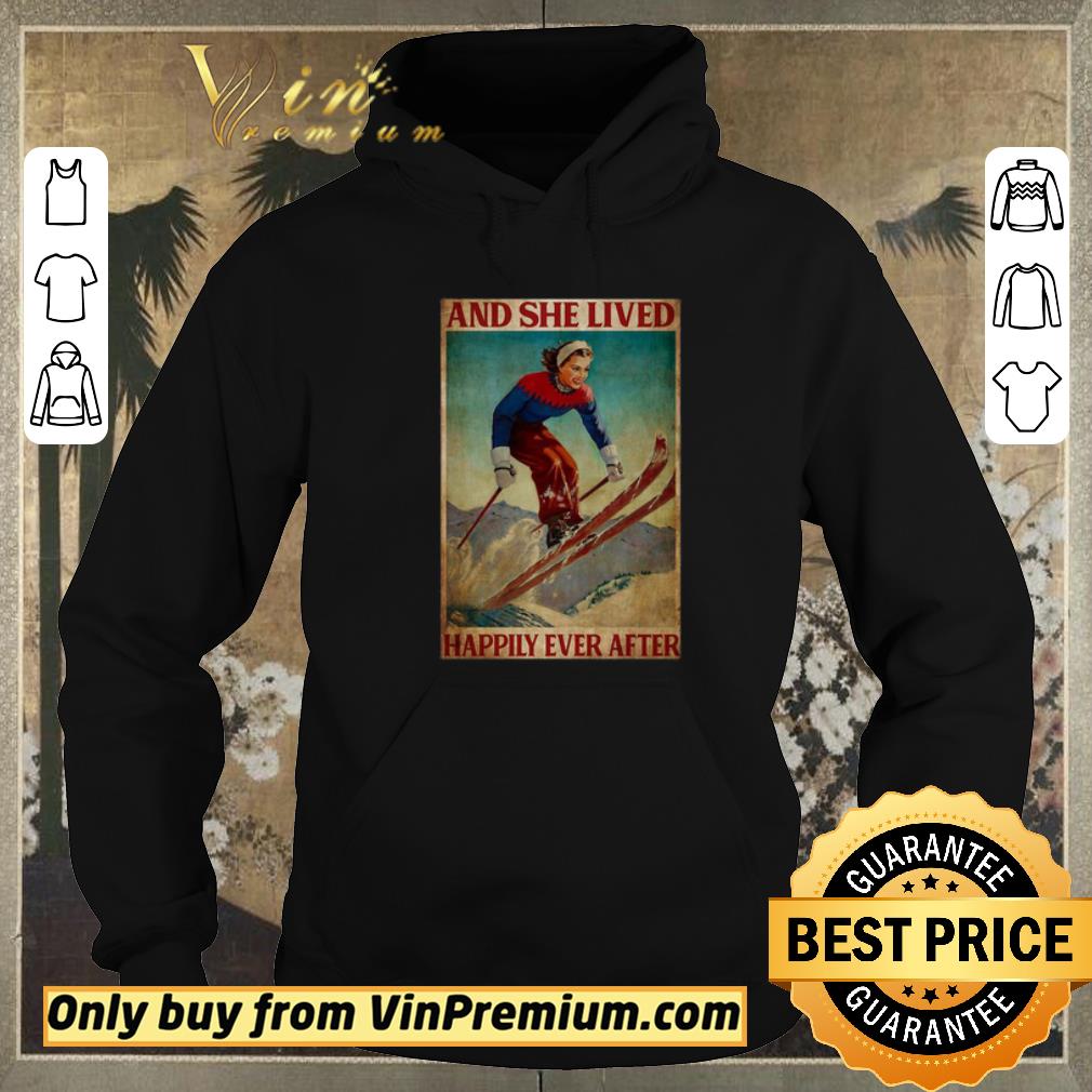 Original Skiing and she lived happily ever after shirt sweater 6de8f824 original skiing and she lived happily ever after shirt sweater 4 - Original Skiing and she lived happily ever after shirt sweater