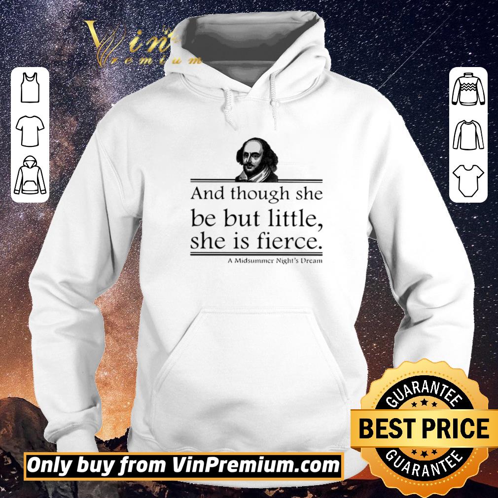 Premium William Shakespeare And Though She Be But Little She Is Fierce A Midsummer Night’s Dream shirt sweater 6f55e062 premium william shakespeare and though she be but little she is fierce a midsummer night s dream shirt sweater 4 - Premium William Shakespeare And Though She Be But Little She Is Fierce A Midsummer Night’s Dream shirt sweater