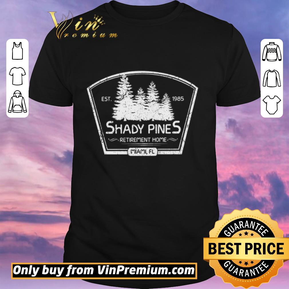 Official Shady Pines Retirement Home shirt sweater