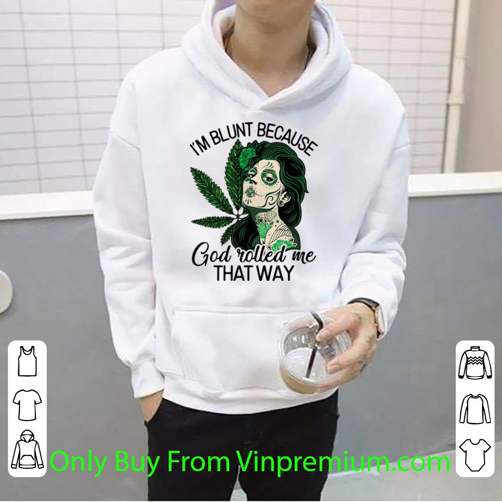 702d811c pretty tattoos girl weed i m blunt because god rolled me that way shirt 4 - Pretty Tattoos Girl Weed I'm Blunt Because God Rolled Me That Way shirt