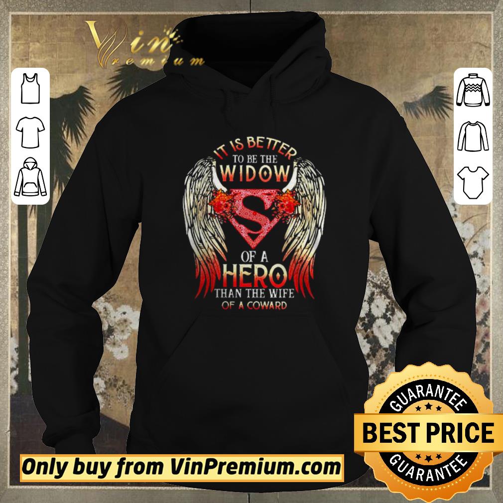 Original It is better to be the widow of a hero than the wife of a coward shirt sweater 70345ade original it is better to be the widow of a hero than the wife of a coward shirt sweater 4 - Original It is better to be the widow of a hero than the wife of a coward shirt sweater