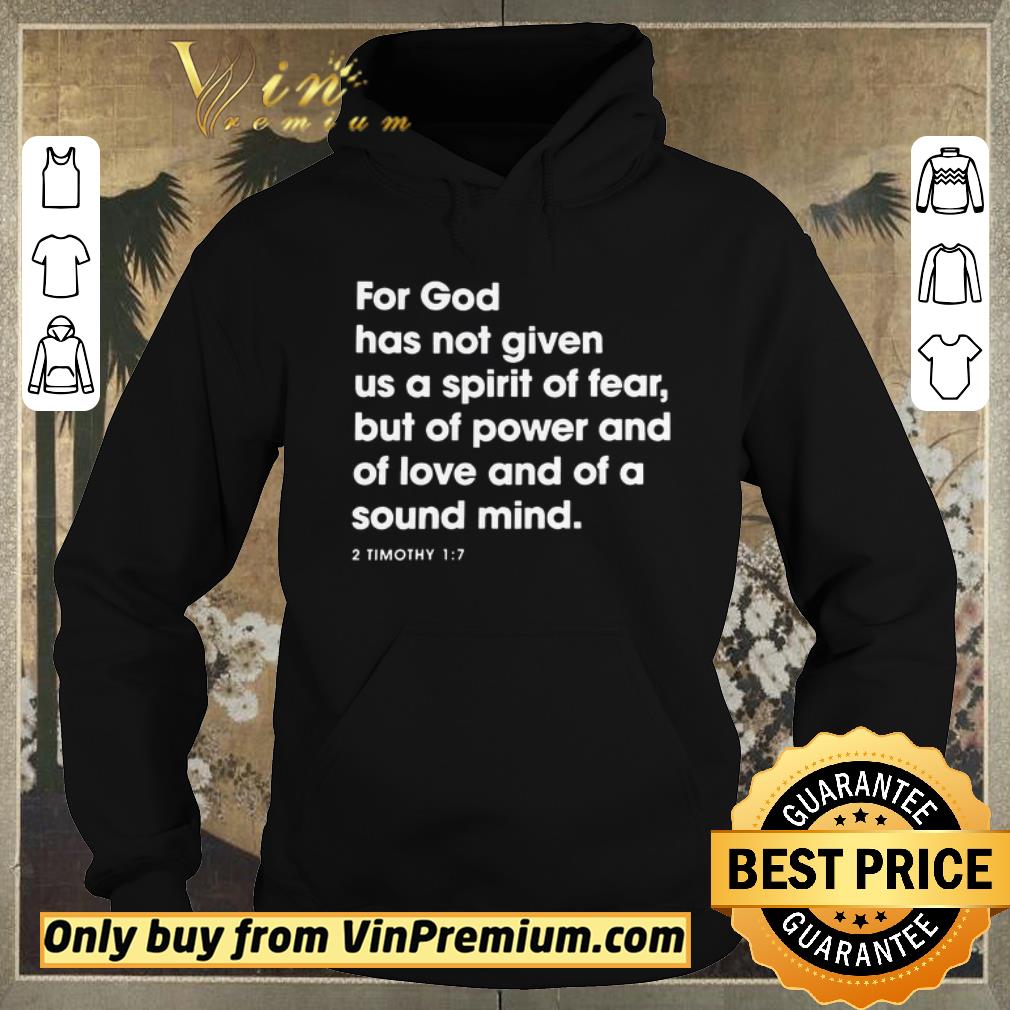 Pretty For God has not given us a spirit of fear shirt 71ce29e0 pretty for god has not given us a spirit of fear shirt 4 - Pretty For God has not given us a spirit of fear shirt