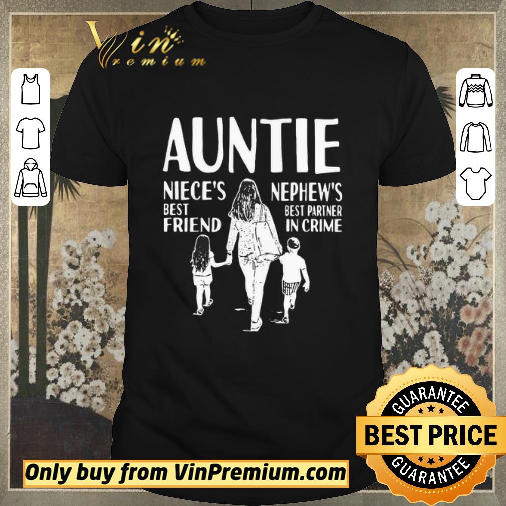 Hot Auntie Niece’s Best Friend Nephew’s Best Partner In Crime shirt sweater