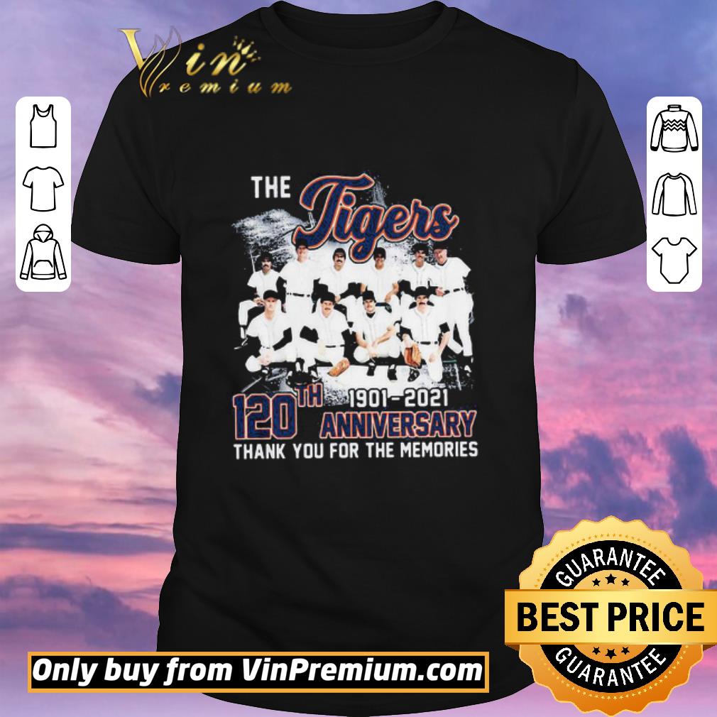 Original The detroit tigers 120th anniversary 1901 2021 thank you for the memories signatures shirt