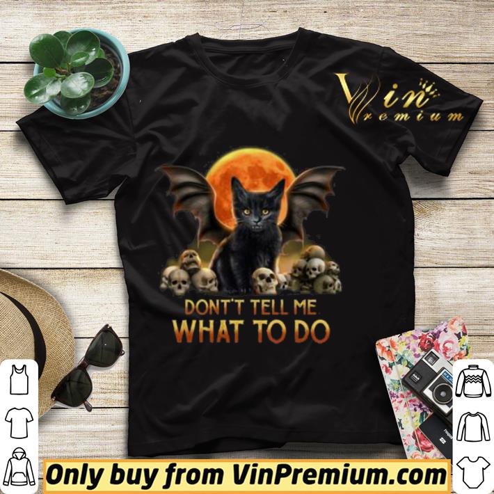 75eab59d don t tell me what to do black cat and skull shirt sweater 4 - Don’t Tell Me What To Do Black Cat and Skull shirt sweater