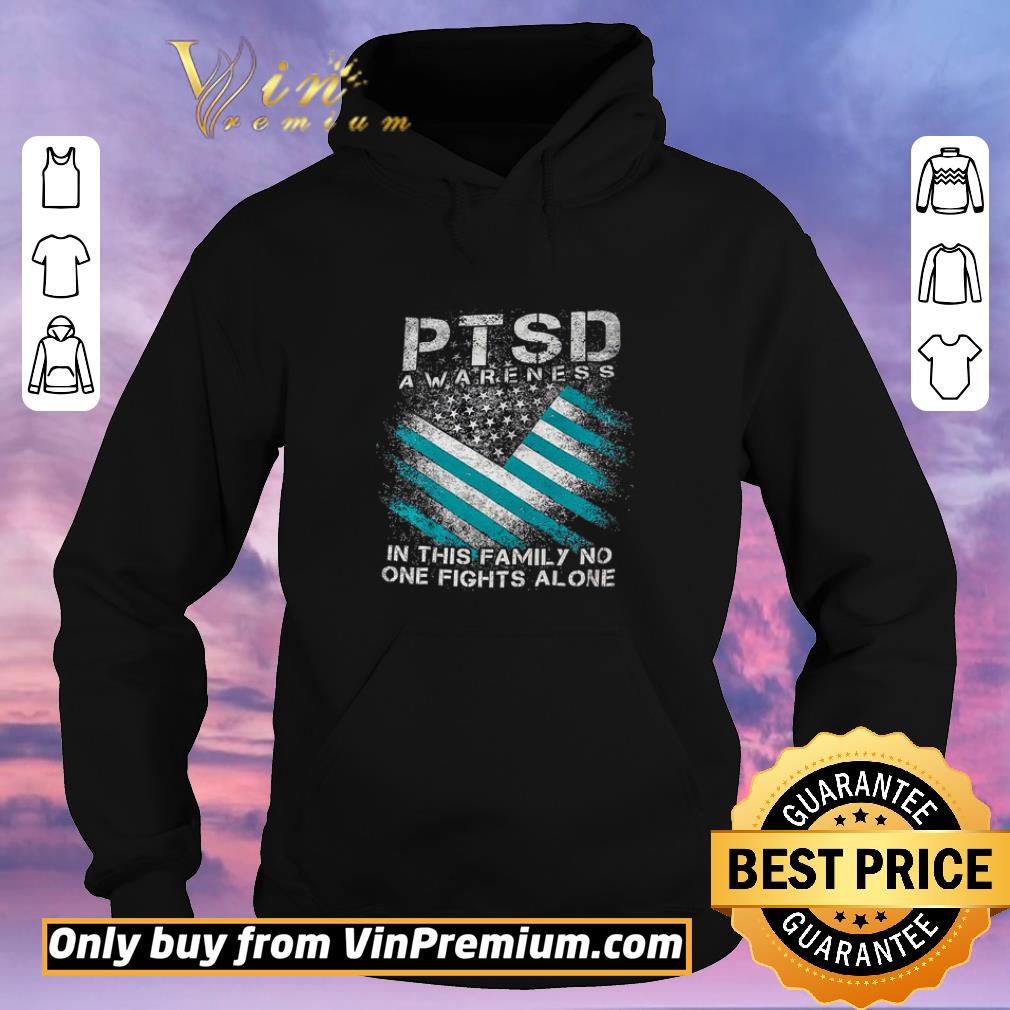 76700cf5 original ptsd awareness in this family no one fights alone shirt sweater 4 - Original PTSD Awareness In This Family No One Fights Alone shirt sweater
