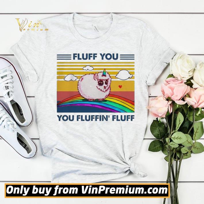 7b3347f9 rainbow unicorn fluff you fluffin fluff vintage shirt sweater 4 - Rainbow Unicorn Fluff You Fluffin Fluff Vintage shirt sweater
