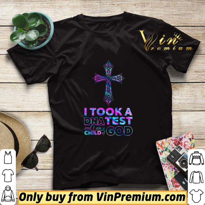 7c56187d cross i took a dna test and i am a child of god shirt sweater 4 - Cross I Took A Dna Test And I Am A Child Of God shirt sweater