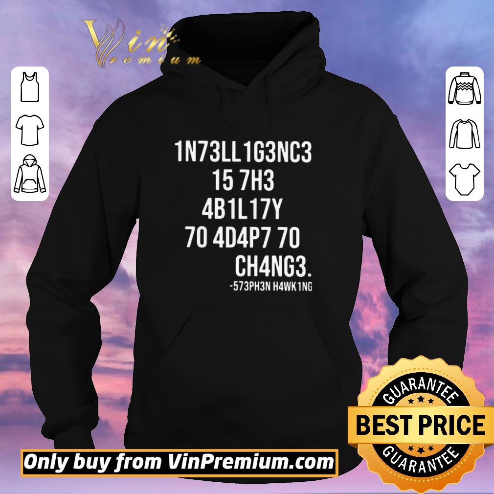 814447e4 hot intelligence is the ability to adapt to change number shirt sweater 4 - Hot intelligence is the ability to adapt to change number shirt sweater