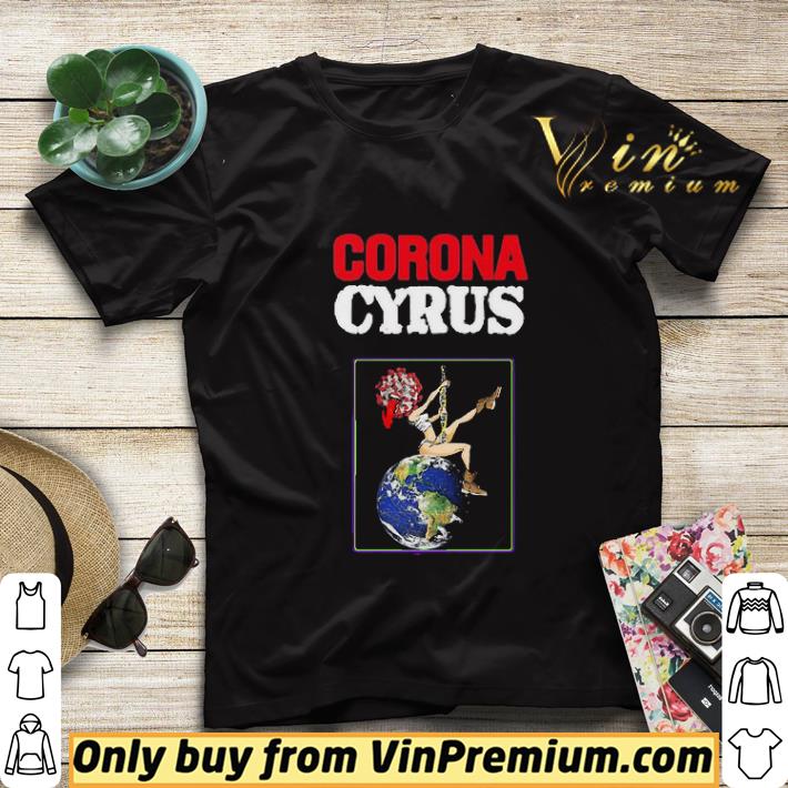 8187609c corona cyrus earth covid19 shirt sweater 4 - Corona cyrus earth covid19 shirt sweater