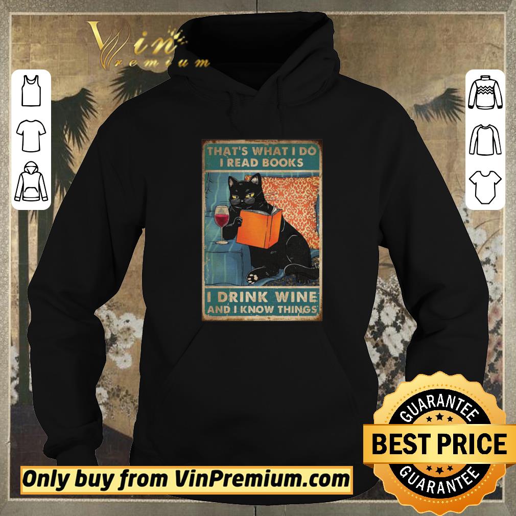 876fea61 original black cat that s what i do i read books i drink wine and i know things shirt 4 - Original Black Cat That’s What I Do I Read Books I Drink Wine And I Know Things shirt