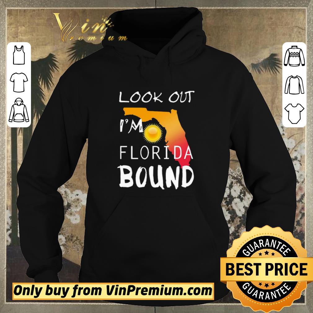 Hot Look out I'm Florida Bound shirt sweater 8a56685f hot look out i m florida bound shirt sweater 4 - Hot Look out I'm Florida Bound shirt sweater