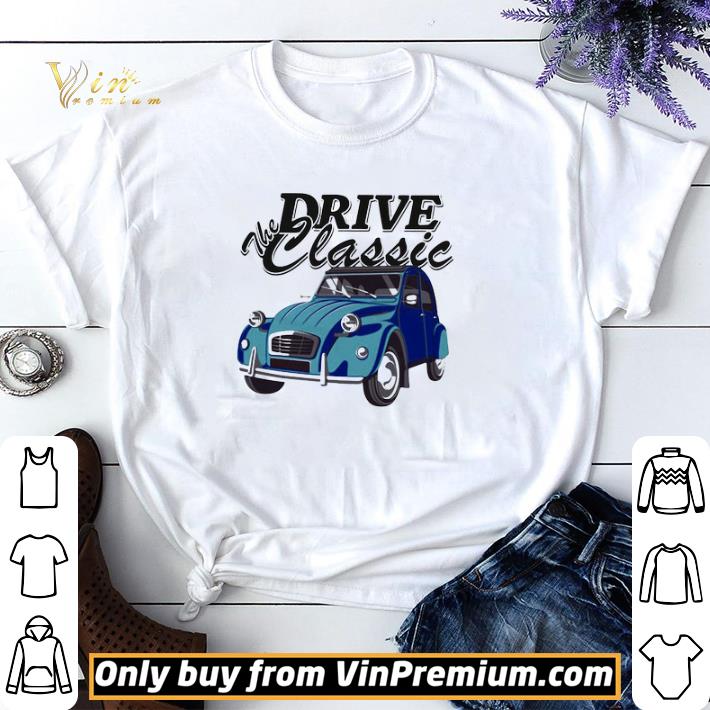 Car the drive classic shirt sweater