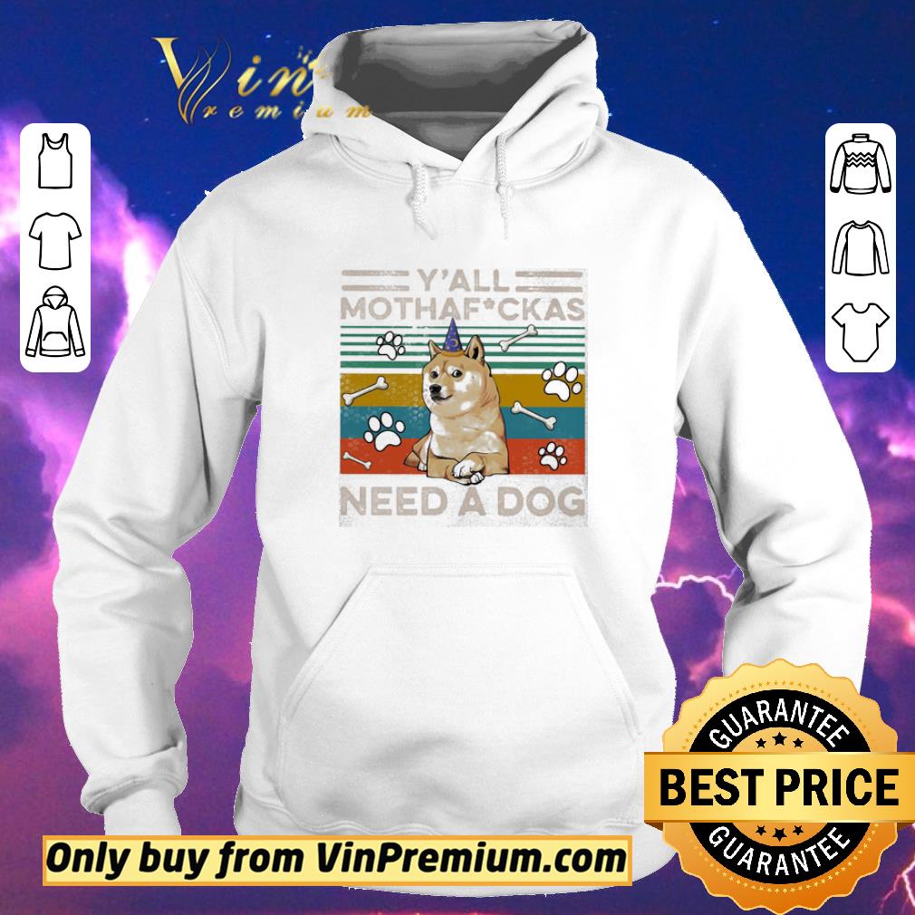 8d20f6f4 funny y all mothafuckas need a dog paw vintage retro shirt sweater 4 - Funny Y’all mothafuckas need a dog paw vintage retro shirt sweater