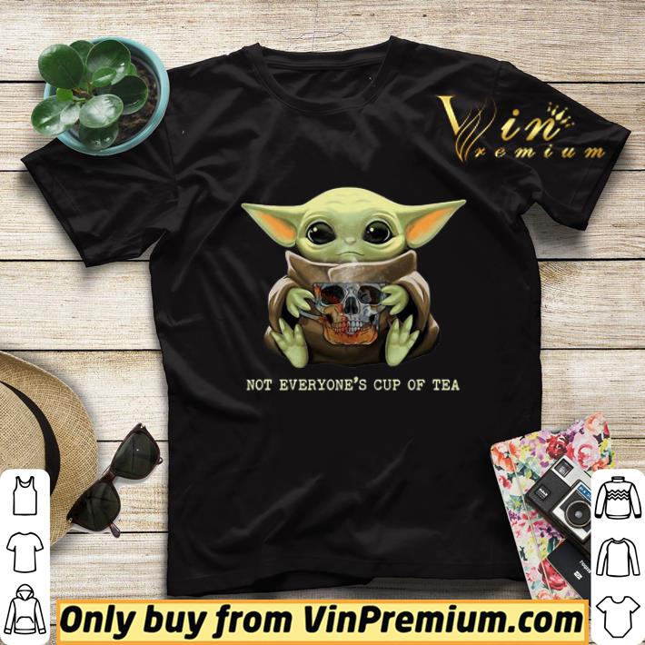 8de583f7 baby yoda skull not everyone s cup of tea shirt sweater 4 - Baby yoda skull not everyone’s cup of tea shirt sweater