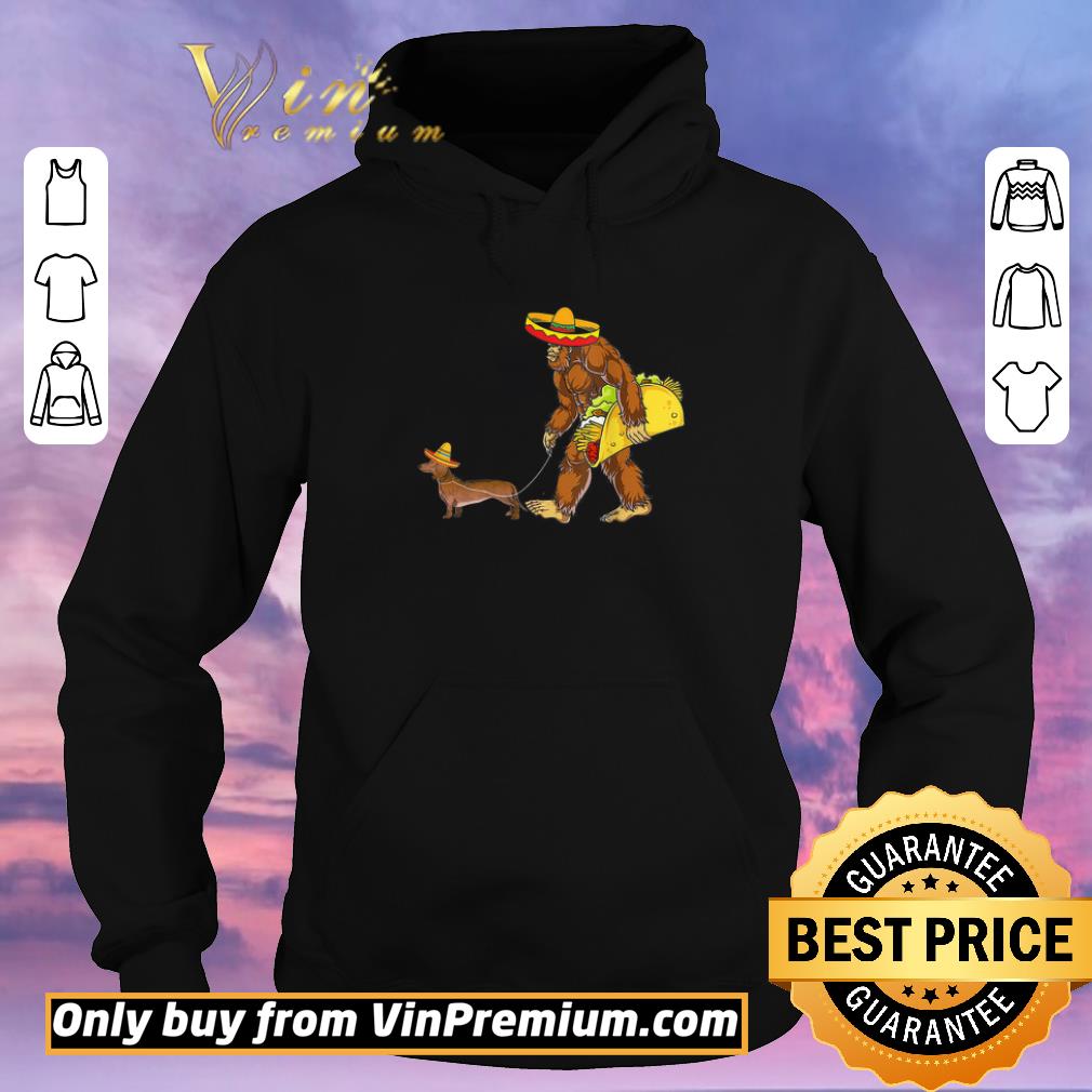 Top Bigfoot Taco Dachshund Dog shirt sweater 8f5903ee top bigfoot taco dachshund dog shirt sweater 4 - Top Bigfoot Taco Dachshund Dog shirt sweater