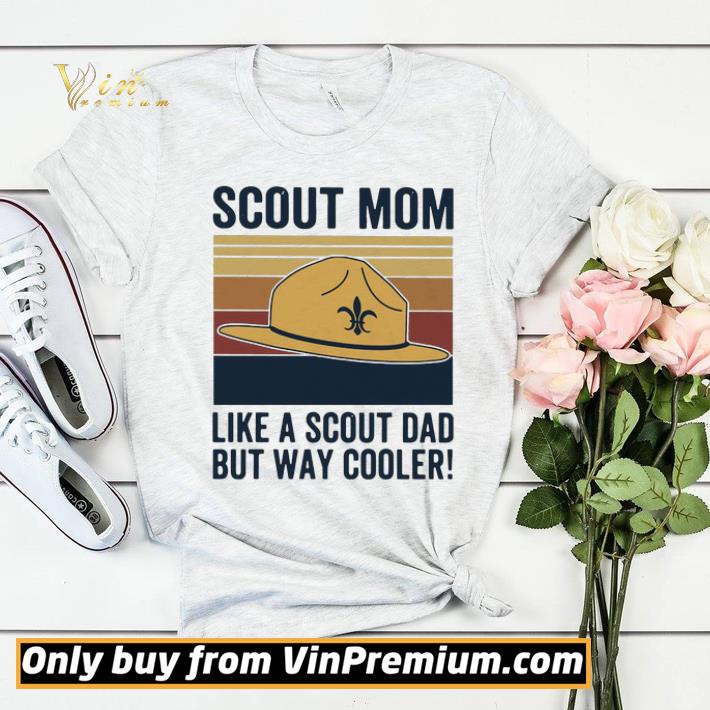 Hat Clipart Scout Mom Like A Scout Dad But Way Cooler Vintage shirt sweater 915fa50f hat clipart scout mom like a scout dad but way cooler vintage shirt sweater 4 - Hat Clipart Scout Mom Like A Scout Dad But Way Cooler Vintage shirt sweater