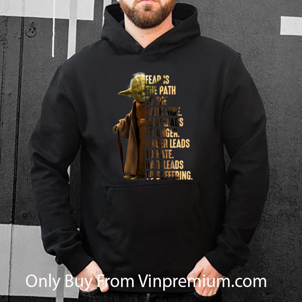 95c4156a original yoda fear is the path to the dark side fear leads to anger shirt 4 - Original Yoda Fear Is The Path To The Dark Side Fear Leads To Anger shirt