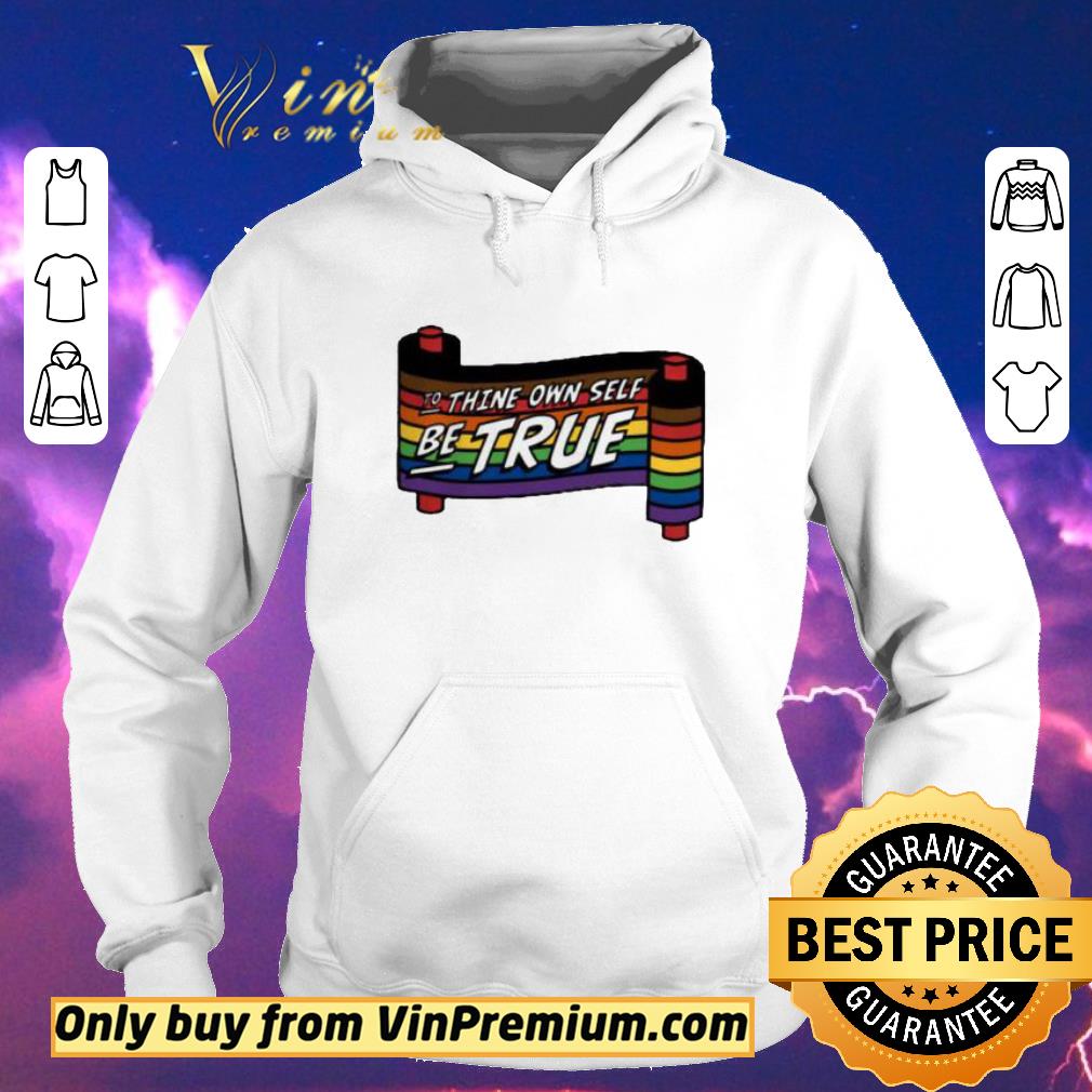 Hot LGBT To Thine Own Self Be True shirt sweater 96192729 hot lgbt to thine own self be true shirt sweater 4 - Hot LGBT To Thine Own Self Be True shirt sweater