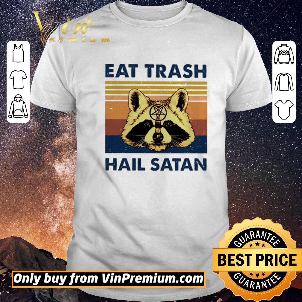 Funny Raccoon eat trash hail satan vintage shirt sweater