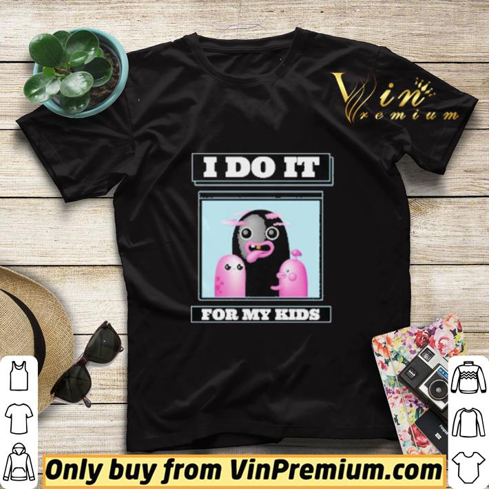978f4931 i do it for my kids shirt sweater 4 - I do it for My kids shirt sweater