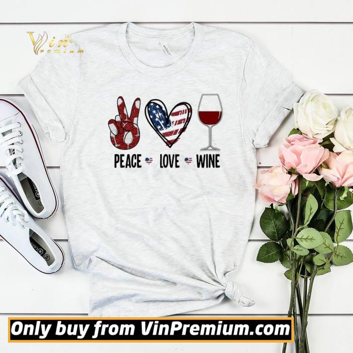 99d16e11 peace love wine heart american flag veteran independence day shirt sweater 4 - Peace love wine heart American flag veteran Independence day shirt sweater