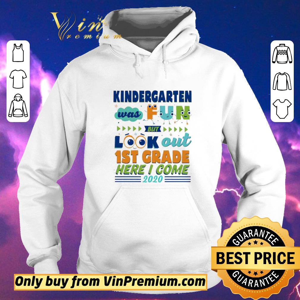 9bb7ad55 top kindergarten was fun but look out 1st grade here i come 2020 shirt sweater 4 - Top Kindergarten was fun but look out 1st grade here I come 2020 shirt sweater