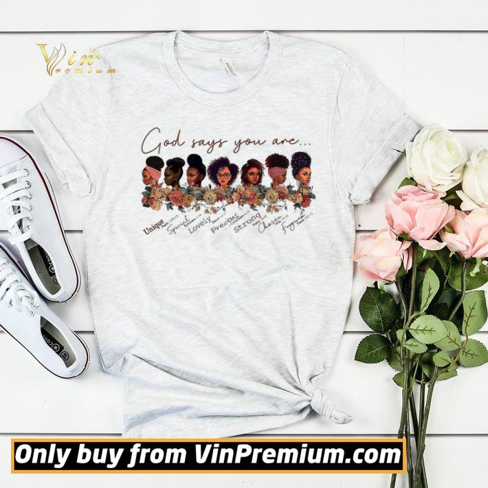 9da34148 black girls god says you are unique special lovely shirt sweater 4 - Black girls God Says you are unique special lovely shirt sweater