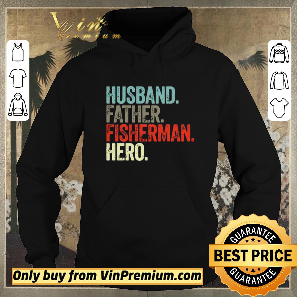 a1325622 pretty husband father fisherman hero vintage shirt sweater 4 - Pretty Husband Father Fisherman Hero Vintage shirt sweater