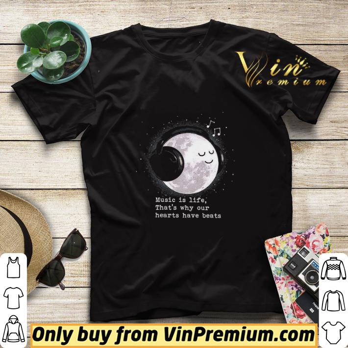 a32ed981 moon music is life that s why our hearts have beats shirt sweater 4 - Moon Music Is Life That's Why Our Hearts Have Beats shirt sweater