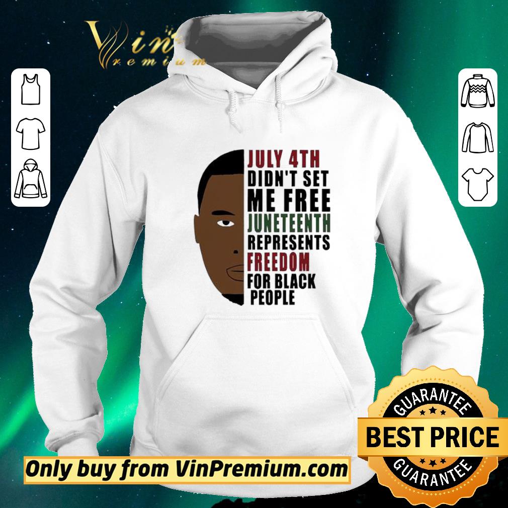 a340ddef hot july 4th didn t set me free huneteenth represents freedom for black people shirt sweater 4 - Hot July 4th didn’t set me free huneteenth represents freedom for black people shirt sweater