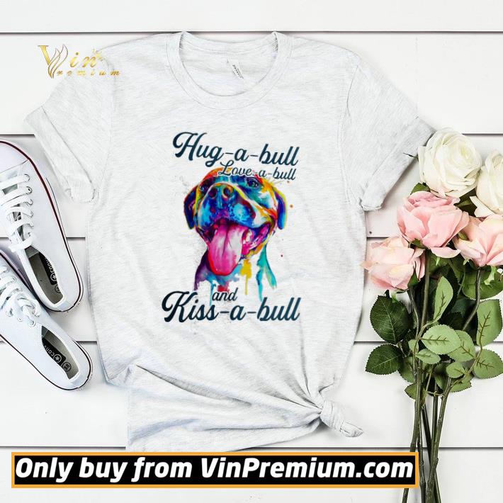 a353059b pitbull watercolor hug a bull love a bull and kiss a bull shirt sweater 4 - Pitbull Watercolor Hug A Bull Love A Bull And Kiss A Bull shirt sweater