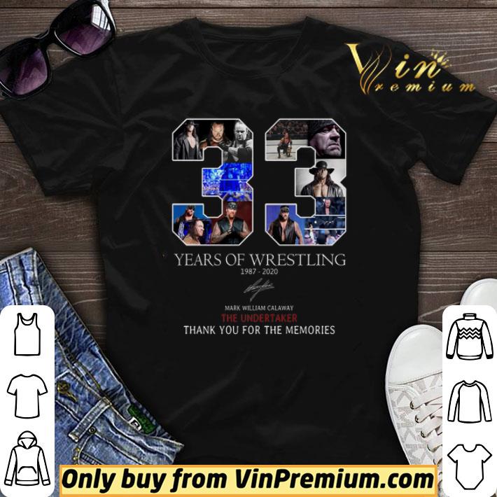 33 Years Of Wrestling 1987 2020 Signature Mark William Calaway The Undertaker shirt sweater