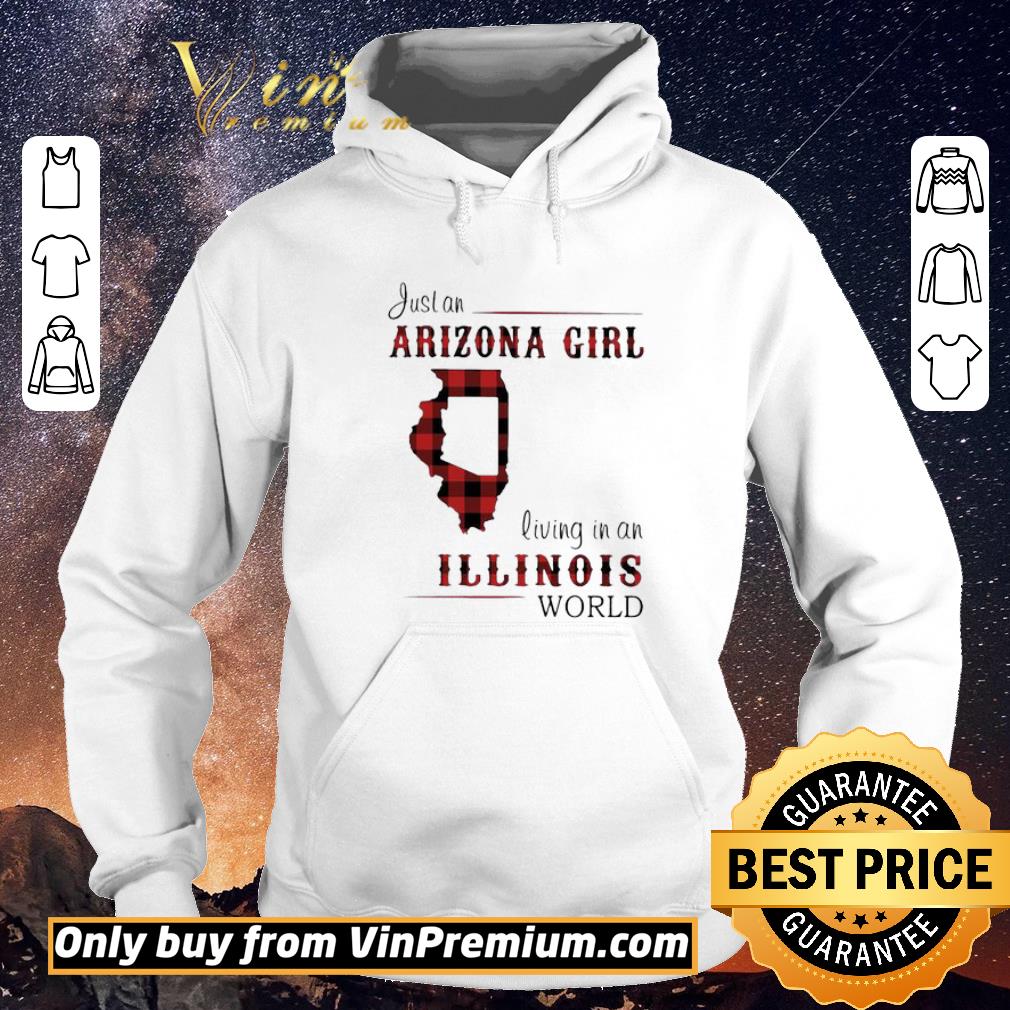 a4c0e0f4 awesome just an arizona girl living in a illinois world map shirt sweater 4 - Awesome Just an arizona girl living in a illinois world map shirt sweater