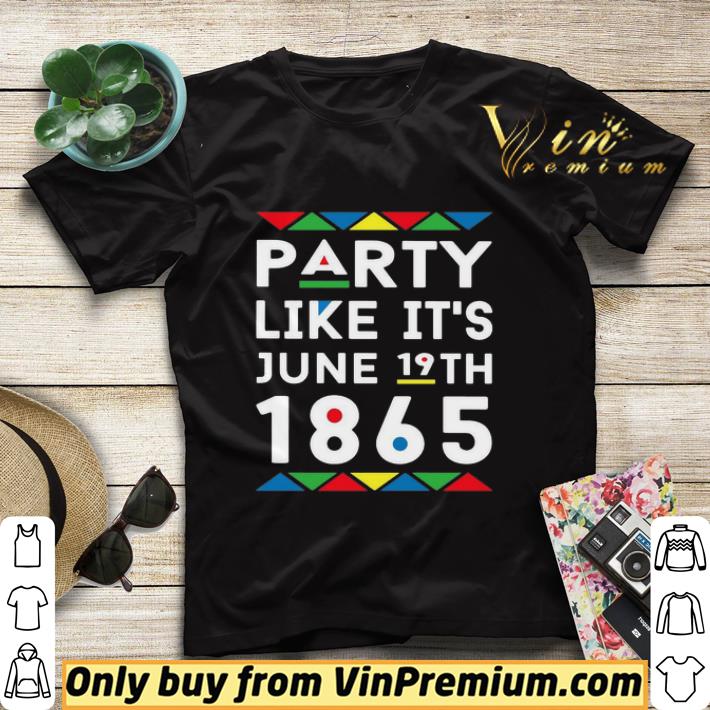 a5e3102c party like it s june 19th 1865 shirt sweater 4 - Party Like It’s June 19th 1865 shirt sweater