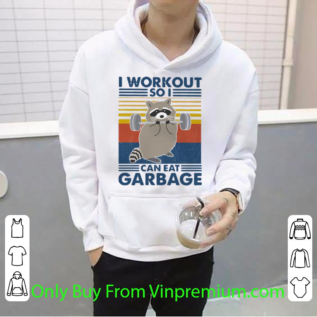 ab4fdfcc pretty vintage racoon i workout so i can eat garbage shirt 4 - Pretty Vintage Racoon I Workout So I Can Eat Garbage shirt