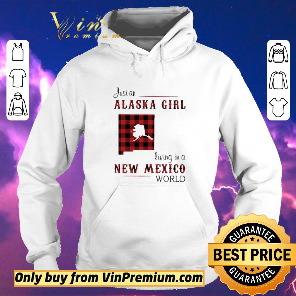 Funny Just an alaska girl living in a new Mexico world map shirt sweater adb16778 funny just an alaska girl living in a new mexico world map shirt sweater 4 - Funny Just an alaska girl living in a new Mexico world map shirt sweater