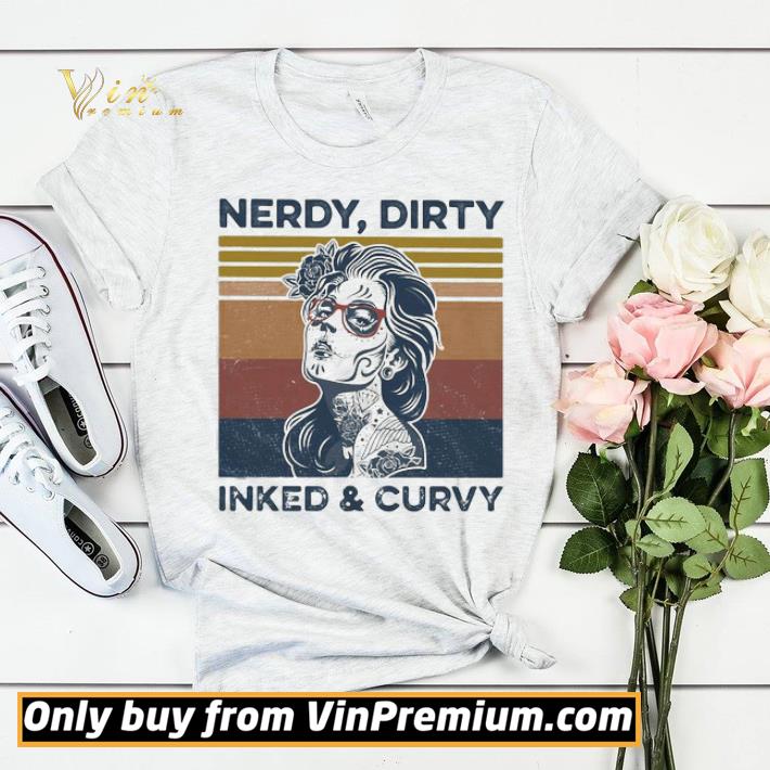 Nerdy dirty inked and curvy vintage shirt sweater ae462f9d nerdy dirty inked and curvy vintage shirt sweater 4 - Nerdy dirty inked and curvy vintage shirt sweater