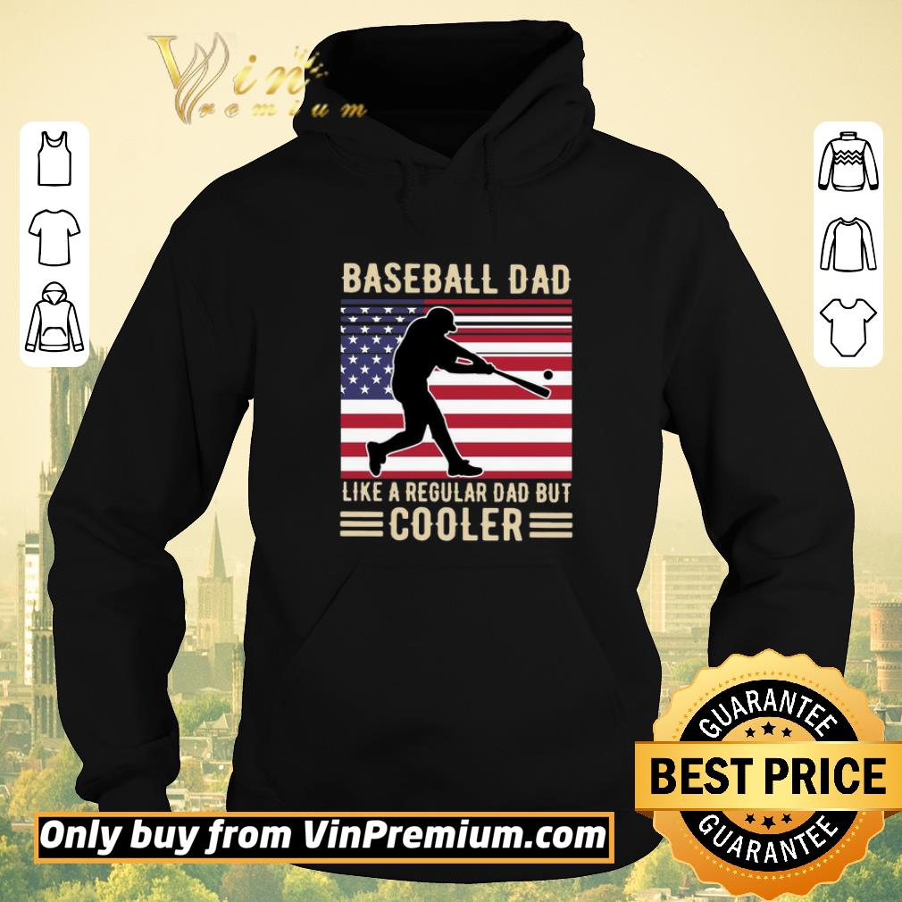 aee353c7 awesome baseball dad like a regular dad but cooler american flag shirt sweater 4 - Awesome Baseball Dad Like A Regular Dad But Cooler American Flag shirt sweater