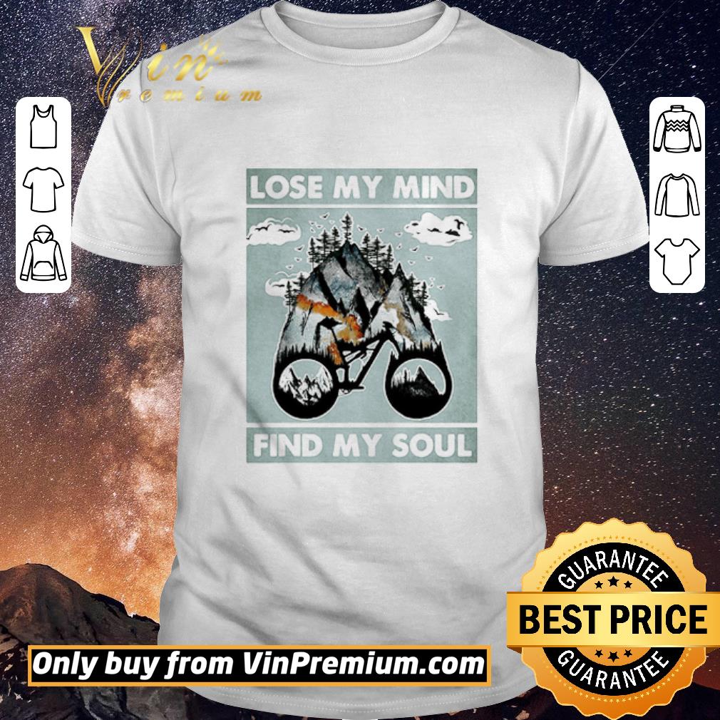 Premium Lose My Mind Find My Soul Mountain Biking shirt sweater