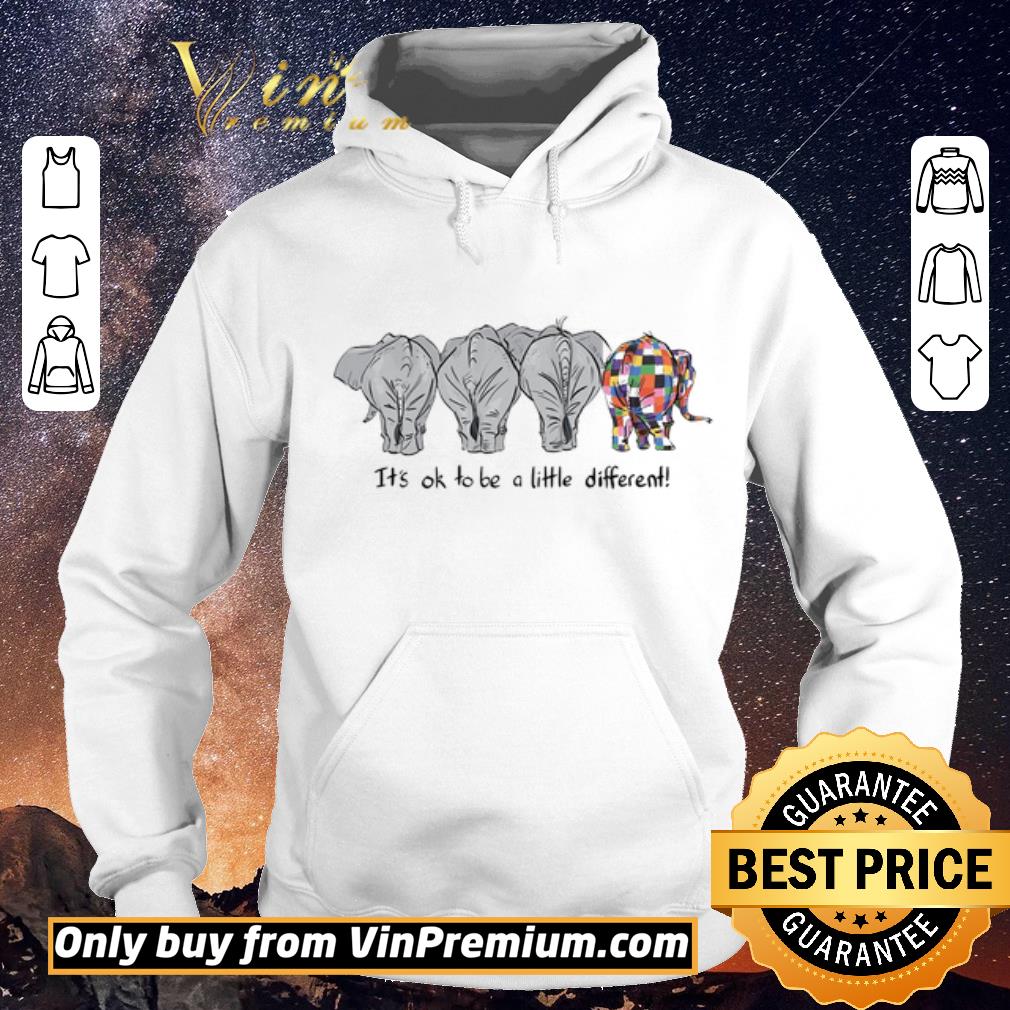 Premium Elephants It's Ok To Be A Little Different shirt sweater af779154 premium elephants it s ok to be a little different shirt sweater 4 - Premium Elephants It's Ok To Be A Little Different shirt sweater