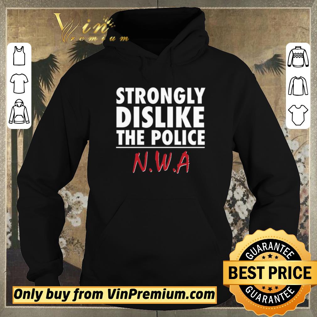 Pretty Strongly Dislike The Police Nwa 2020 shirt sweater b0904b57 pretty strongly dislike the police nwa 2020 shirt sweater 4 - Pretty Strongly Dislike The Police Nwa 2020 shirt sweater